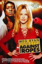 Наперекор судьбе (2003) Against the Ropes