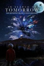 В поисках завтра (2022) In Search of Tomorrow
