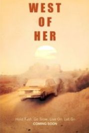 Западнее от нее (2016) West of Her
