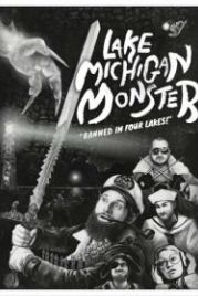 Чудище озера Мичиган (2018) Lake Michigan Monster