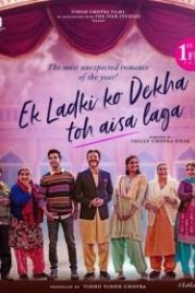 Что я почувствовал, когда увидел эту девушку (2019) Ek Ladki Ko Dekha Toh Aisa Laga