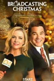 Рождественская трансляция (2016) Broadcasting Christmas