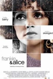 Фрэнки и Элис (2009) Frankie & Alice