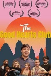 Клуб Добрых Сердец (2021) The Good Hearts Club