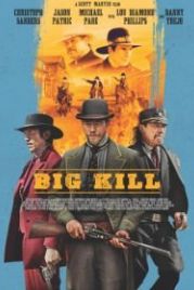 Большое убийство (2018) Big Kill