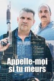 Позвони мне, если ты умрешь (2019) Appelle-moi si tu meurs