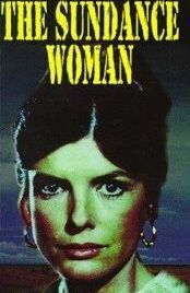 Разыскивается: Женщина Санденса (1976) Wanted: The Sundance Woman