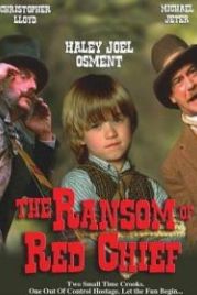 Похищение вождя краснокожих (1998) The Ransom of Red Chief