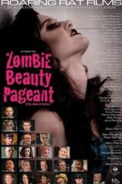 Конкурс Зомби-Красоты: Убийственно прекрасны (2018) Zombie Beauty Pageant: Drop Dead Gorgeous