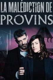 Проклятие Провена (2019) La Malédiction de Provins