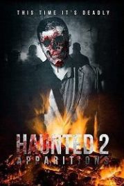 Паранормальные явления 2 (2018) Haunted 2: Apparitions