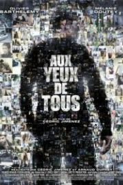 Чужими глазами (2012) Aux yeux de tous