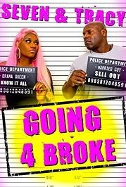 Сэвен и Трэйси: Почти разорены (2020) Going 4 Broke