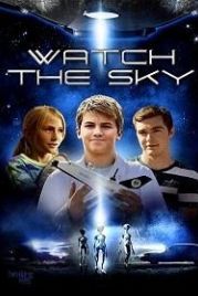Смотри в небо (2017) Watch the Sky