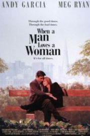 Когда мужчина любит женщину (1994) When a Man Loves a Woman