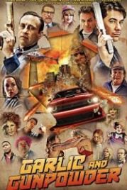 Чеснок и порох (2017) Garlic & Gunpowder