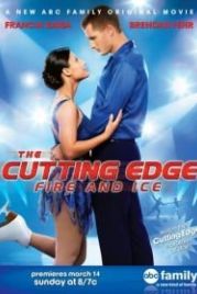 Золотой лёд 4: Огонь и лёд (2010) The Cutting Edge: Fire & Ice