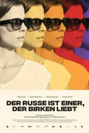 Русский - тот, кто любит березы / Der Russe ist einer, der Birken liebt (2022)