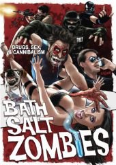 Дизайнерские зомби (2013) Bath Salt Zombies
