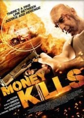 Смертельные деньги (2012) Money Kills