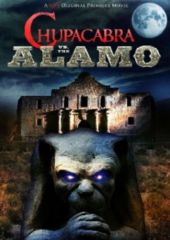 Чупакабра против Аламо (2013) Chupacabra vs. the Alamo