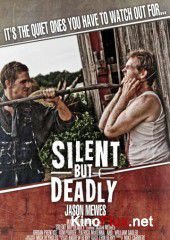 Тихий, но смертоносный (2011) Silent But Deadly