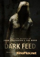 Темный поток (2012) Dark Feed
