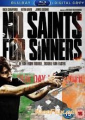 У грешников нет святых (2011) No Saints for Sinners