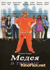 Мэдея в тюрьме (2009) Madea Goes to Jail