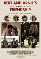 Советы о дружбе от Берта и Арни (2013) Bert and Arnie's Guide to Friendship