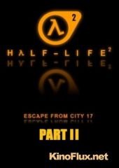 Побег из Сити-17: Эпизод 2 (2011) Escape from City 17: Part 2