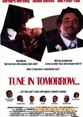 Настройте радиоприемники завтра... (1990) Tune in Tomorrow...