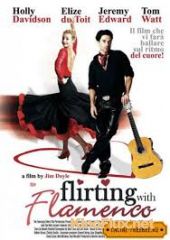 Фламенко моего сердца (2006) Flirting with Flamenco