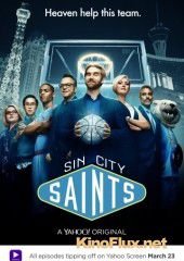 Святые из Вегаса (2015) Sin City Saints