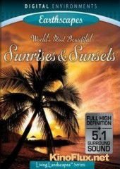 Самые красивые рассветы и закаты (2009) World's Most Beautiful Sunrises