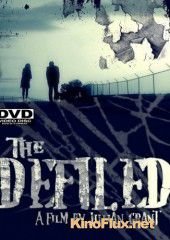 Оскверненный (2010) The Defiled