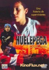 Уэлепега – закон улицы (1999) Huelepega: Ley de la calle