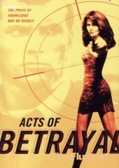 Предательство за предательством (1997) Acts of Betrayal