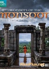 В краю муссонов (2014) Wonders of the Monsoon