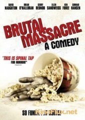 Зверская резня (2007) Brutal Massacre: A Comedy
