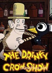 Шоу пьяного Ворона (2007-2009) The Drinky Crow Show