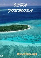 Прекрасный остров (2008) Ilha Formosa