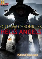 History Channel. Вне закона. Ангелы ада (2015) Outlaw Chronicles: Hells Angels