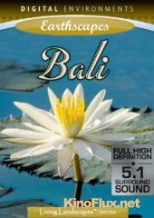 Живые пейзажи: Бали (2006) Living Landscapes: Bali