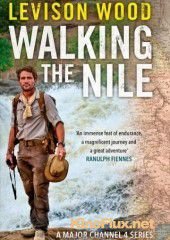Пешком вдоль Нила (2015) Walking the Nile