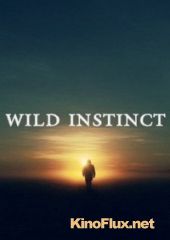 Животный инстинкт (2014) Wild Instinct
