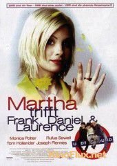 Кое-что о Марте (1998) Martha - Meet Frank, Daniel and Laurence