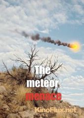 Метеоритная угроза (2013) The Meteor Menace