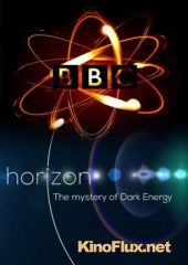 BBC. Тайны темной энергии (2015) The Mysteries of Dark Energy
