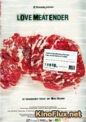 Страсти по мясу (2011) LoveMEATender